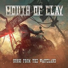 MOUTH OF CLAY - SONGS OF THE WASTELAND - cd image 1