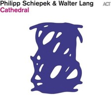 PHILIPP SCHIEPEK & W - CATHEDRAL - cd album image 1