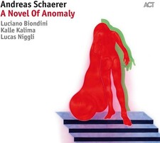 Andreas Schaerer - A Novel Of Anomaly - CD image 1