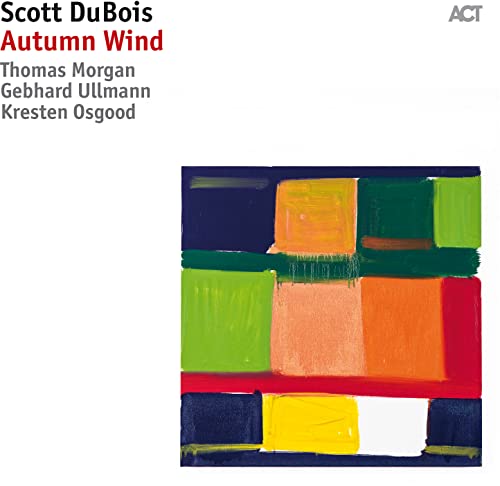SCOTT DUBOIS - AUTUMN WIND - CD ALBUM image 1