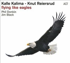 KALLE KALIMA & KNUT - FLYING LIKE EAGLES - CD ALBUM image 1