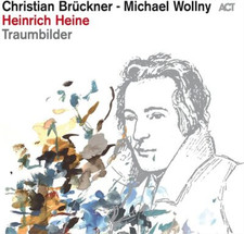 MICHAEL WOLLNY & CHR - HEINRICH HEINE: TRAUMBILDER - CD ALBUM image 1