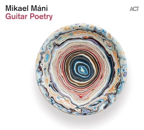 Mikael M?ni - Guitar Poetry CD  RELEASE DATE 29/03/24 (THIS CAN CHANGE image 1