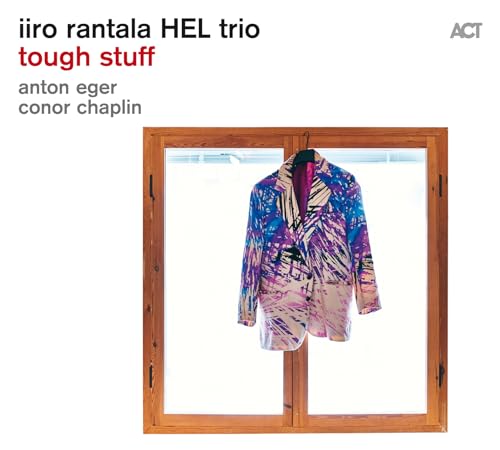 iiro rantala HEL trio - tough stuff LP  RELEASE DATE 31/05/24 (THIS CA image 1