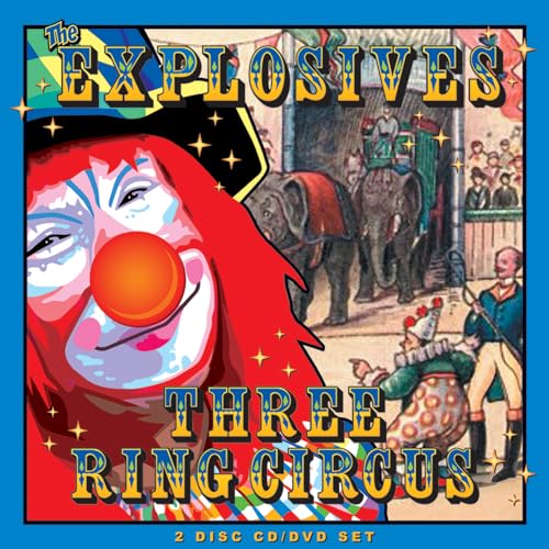 EXPLOSIVES - THREE RING CIRCUS (CD+DVD) - DCD image 1