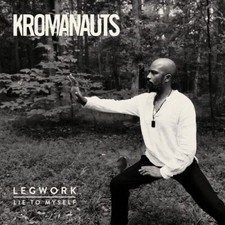 KROMANAUTS - LEGWORK/LIE TO MYSELF - Vinyl Record 7 image 1