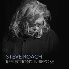 STEVE ROACH - REFLECTIONS IN REPOSE - CD image 1