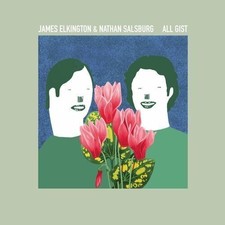 James Elkington and Nathan Salsburg - All Gist CD  RELEASE DATE 12/04 image 1