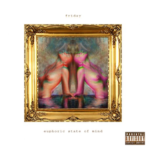 FRIDAY - EUPHORIC STATE OF MIND - CD image 1
