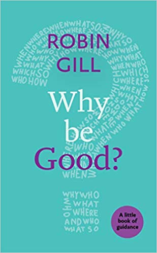 Why be Good? : A Little Book of Guidance