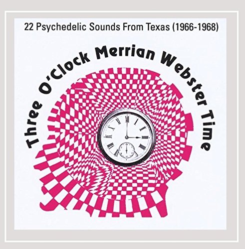 Various Artists - Three O' Clock Merrian Webster Time: Texas Psychedelic image 1