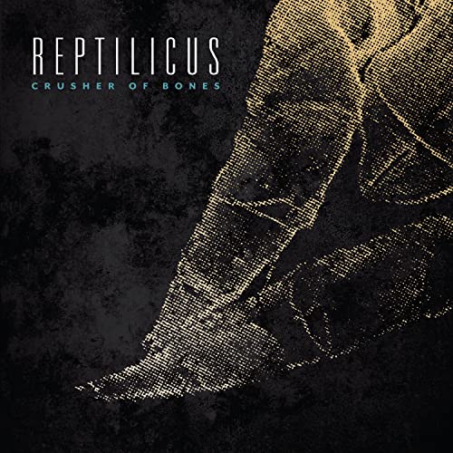 REPTILICUS - CRUSHER OF BONES - CD image 1