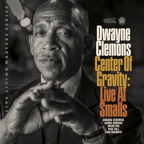 DWAYNE CLEMONS - CENTER OF GRAVITY, LIVE AT SMALLS - CD image 1
