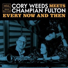 CORY WEEDS & CHAMPIO - EVERY NOW AND THEN (LIVE AT OCL STUDIOS) - CD image 1