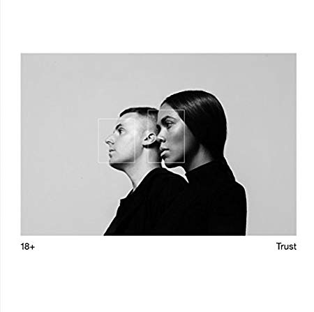 18+ - Trust - Used CD