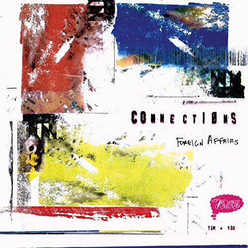 Connections - Foreign Affairs - CD image 1