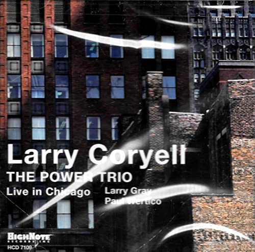 Larry Coryell - Power Trio - Live In Chicago - CD image 1
