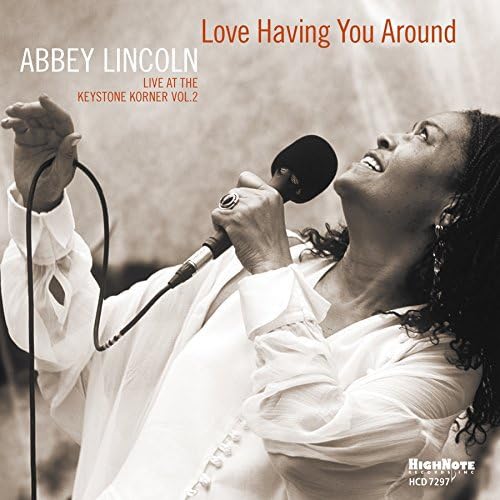 Abbey Lincoln - Love Having You Around: Live At The Keystone Korner Vol. image 1