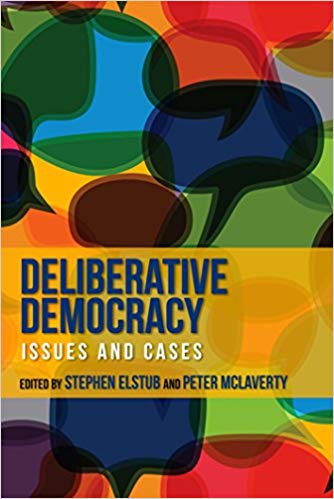 Deliberative Democracy : Issues and Cases