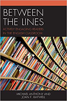 Between the Lines : Actively Engaging Readers in the English Classroom