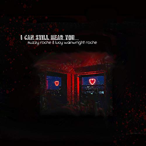 Suzzy Roche & Lucy W - I Can Still Hear You - CD image 1