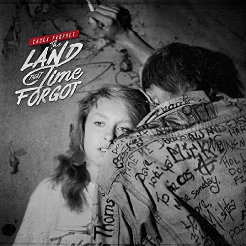 Chuck Prophet - Land the Time Forgot - CD image 1