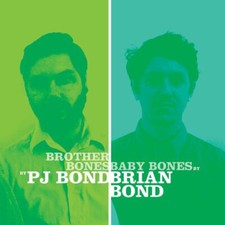 PJ BOND/BRIAN BOND - BROTHER BONES/BABY BONES - CD image 1