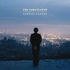 KAHANE GABRIEL - AMBASSADOR THE - CD image 1
