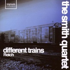SMITH QUARTET - REICH - DIFFERENT TRAINS - CD ALBUM image 1