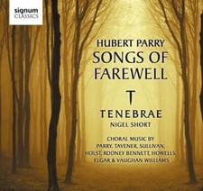 TENEBRAENIGEL SHORT - HUBERT PARRY SONGS OF FAREWELL - CD ALBUM image 1