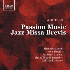 Ben Tomlin - Will Todd: Passion Music/Jazz Missa Brevis - CD image 1