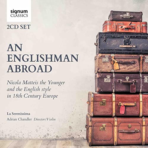 LA SERENISSIMA - AN ENGLISHMAN ABROAD: NICOLA MATTEIS THE YOUNG - CD A image 1