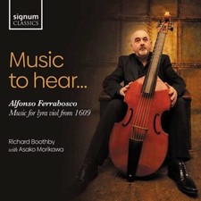 RICHARD BOOTHBY - MUSIC TO HEAR: ALFONSO FERRABOSCO, MUSIC FOR L - CD image 1
