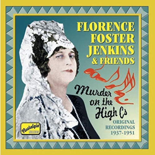 Florence Foster Jenk - Murder On The High Cs - Original Recordings 1937- image 1