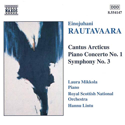 Einojuhani Rautavaar - Cantus Arcticus / Piano Concerto No. 1 / Symphony image 1