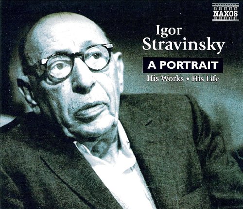 Igor Stravinsky - Portrait A: His Works His Life - CD image 1