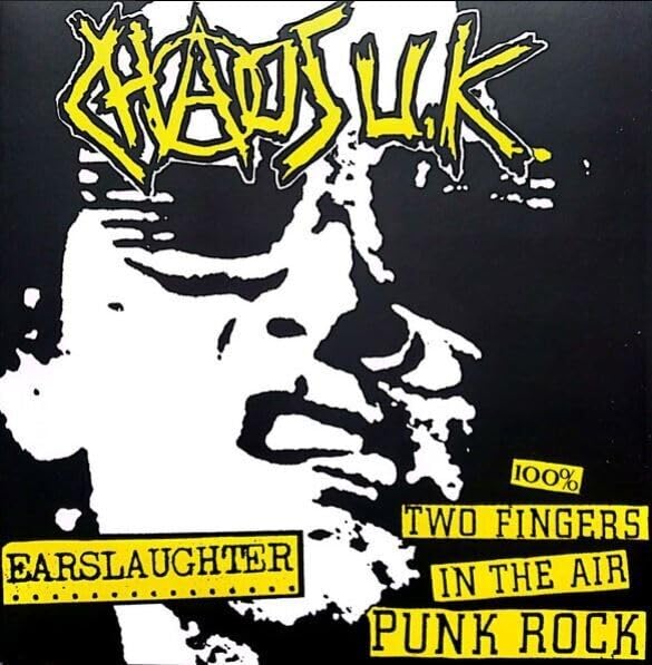 CHAOS U.K. - Earslaughter / 100% Two Fingers In The Air Punk Rock - Vi image 1