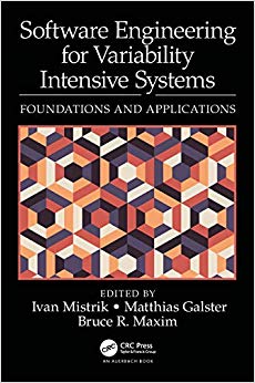 Software Engineering for Variability Intensive Systems : Foundations and Applications