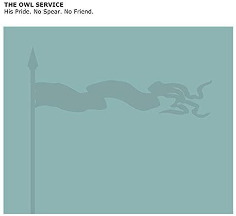 Owl Service - His Pride. No Spear. No Friend. - Vinyl Record image 1