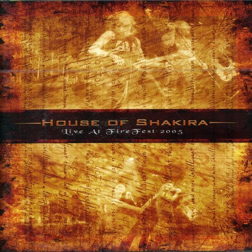 HOUSE OF SHAKIRA - LIVE AT FIRE FEST 2005 - DVD image 2