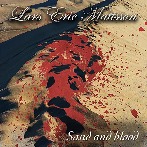 Lars Eric Mattsson - Sand And Blood - CD image 1