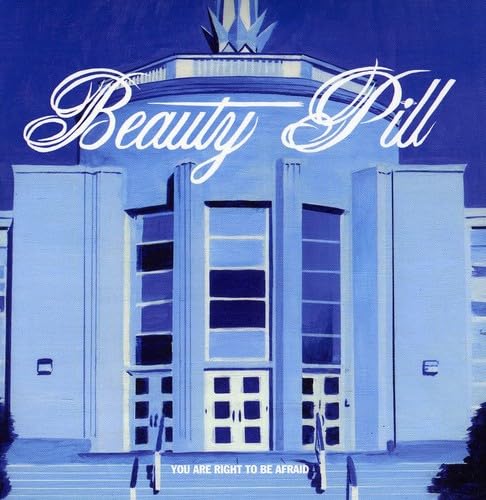 BEAUTY PILL - YOU ARE RIGHT TO BE AFRAID - CD image 1