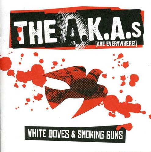 A.K.A.s - White Doves & Smoking Guns - Used CD image 1