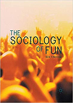 The Sociology of Fun