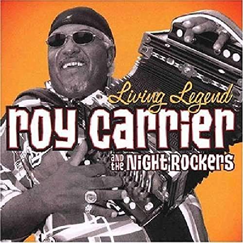 Roy Carrier And The - Living Legend - CD