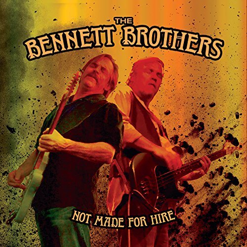 BENNETT BROTHERS - NOT MADE FOR HIRE - CD image 1