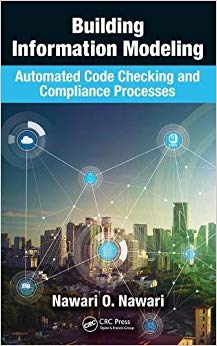 Building Information Modeling : Automated Code Checking and Compliance Processes