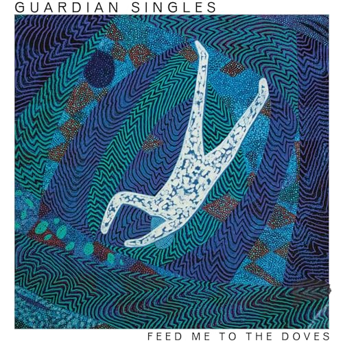 Guardian Singles - Feed Me to the Doves - CD image 1
