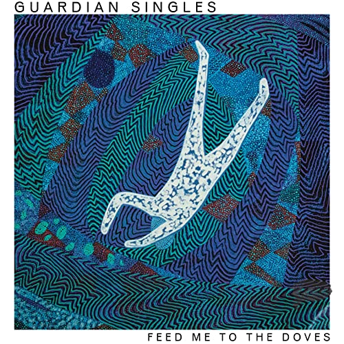 GUARDIAN SINGLES - FEED ME TO THE DOVES (COLOURED VINYL) - Vinyl Reco image 1