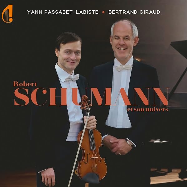 YANN PASSABET-LABIST - ROBERT SCHUMANN ET SON UNIVERS - CD
